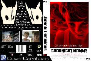 Goodnight Mommy - Custom · CARÁTULA DVD · Ich seh, Ich seh - Goodnight Mommy (2014) Goodnight Mommy - Custom · CARÁTULA DVD · Ich seh, Ich seh - Goodnight Mommy (2014)