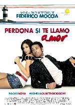 carátula carteles de Perdona Si Te Llamo Amor - 2008