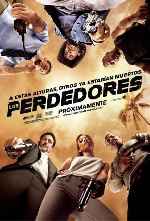 carátula carteles de Los Perdedores - 2010
