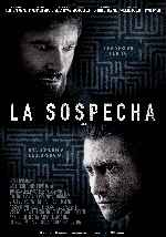 cartula carteles de La Sospecha - 2013