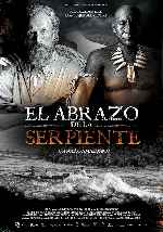 carátula carteles de El Abrazo De La Serpiente - V04