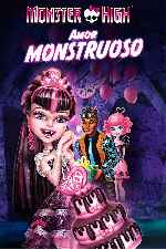 cartula carteles de Monster High - Amor Monstruoso