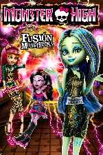 carátula carteles de Monster High - Fusion Monstruosa