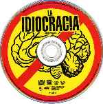 carátula cd de La Idiocracia - Idiocracy - Region 1-4