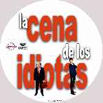carátula cd de La Cena De Los Idiotas - 1998 - Custom