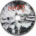 carátula cd de Bbc - Nazis - Una Advertencia De La Historia - Volumen 01
