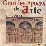 carátula frontal de divx de Grandes Epocas Del Arte - Volumen 04 - El Romanico