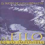 carátula frontal de divx de Al Filo De Lo Imposible - El Sueno De Juan Ladrillero - El Hielo Patagonico