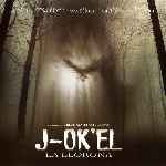 carátula frontal de divx de J-ok El - La Llorona