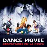 carátula frontal de divx de Dance Movie - Despatarre En La Pista