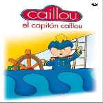 cartula frontal de divx de Caillou - Volumen 21 - El Capitan Caillou