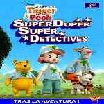 carátula frontal de divx de Mis Amigos Tigger Y Pooh - Super Duper Super Detectives