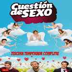 carátula frontal de divx de Cuestion De Sexo - Temporada 03