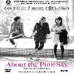 carátula frontal de divx de About The Pink Sky - Sobre El Cielo Rosa