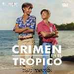 carátula frontal de divx de Crimen En El Tropico - Temporada 04