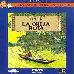 carátula frontal de divx de Las Aventuras De Tintin - La Oreja Rota