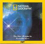 carátula frontal de divx de National Geographic - Destino El Espacio