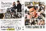 cartula dvd de Tengo Ganas De Ti