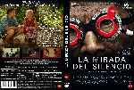 carátula dvd de La Mirada Del Silencio - Custom