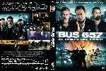 carátula dvd de Bus 657 - El Golpe Del Siglo - Custom