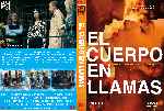 carátula dvd de El Cuerpo En Llamas - Custom