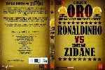 carátula dvd de Duelos De Oro - 02 - Ronaldinho Vs Zinedine Zidane