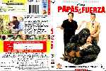 cartula dvd de Papas A La Fuerza - Custom - V3