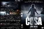 carátula dvd de La Cosa - 2011 - Custom