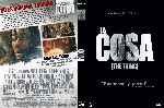 carátula dvd de La Cosa - 2011 - Custom - V2