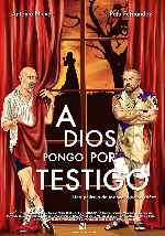 miniatura a-dios-pongo-por-testigo-por-chechelin cover carteles