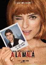 miniatura a-la-mala-v4-por-melegar cover carteles
