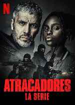 miniatura atracadores-la-serie-por-frankensteinjr cover carteles