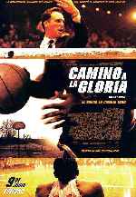 miniatura camino-a-la-gloria-2006-por-sergio91 cover carteles