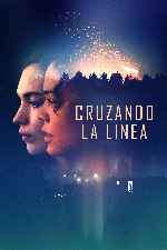 miniatura cruzando-la-linea-por-mrandrewpalace cover carteles