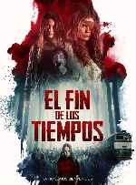 miniatura el-fin-de-los-tiempos-2018-por-chechelin cover carteles
