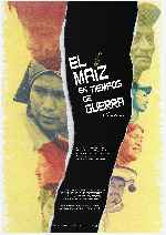miniatura el-maiz-en-tiempos-de-guerra-por-mrandrewpalace cover carteles