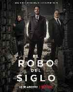 miniatura el-robo-del-siglo-2020-por-mrandrewpalace cover carteles