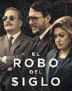 miniatura el-robo-del-siglo-2020-v5-por-mrandrewpalace cover carteles