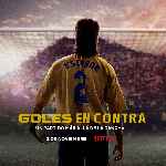 miniatura goles-en-contra-v2-por-mrandrewpalace cover carteles