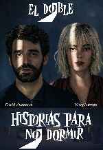 miniatura historias-para-no-dormir-2021-el-doble-por-chechelin cover carteles
