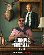 miniatura juanpis-gonzalez-la-serie-por-mrandrewpalace cover carteles