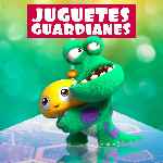 miniatura juguetes-guardianes-v2-por-chechelin cover carteles