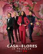 miniatura la-casa-de-las-flores-la-pelicula-por-chechelin cover carteles