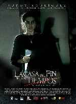 miniatura la-casa-del-fin-de-los-tiempos-por-chechelin cover carteles