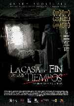 miniatura la-casa-del-fin-de-los-tiempos-v2-por-chechelin cover carteles