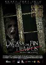 miniatura la-casa-del-fin-de-los-tiempos-v3-por-chechelin cover carteles