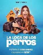 miniatura la-loca-de-los-perros-v2-por-mrandrewpalace cover carteles