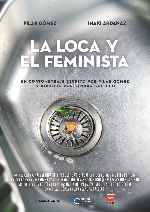 miniatura la-loca-y-el-feminista-por-chechelin cover carteles
