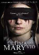 miniatura la-ultima-cosa-que-mary-vio-por-mrandrewpalace cover carteles