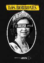 miniatura los-borbones-una-familia-real-v02-por-chechelin cover carteles